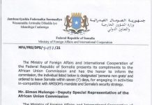 Wasaaradda Arrimaha dibadda Soomaaliya ayaa ku amartay ku xigeenka wakiilka Midowga Afrika ee Soomaaliya Simon Mulongo in muddo week ah ay dalka kaga baxdo isla markaana lala xisaabtami doono.